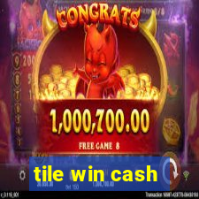 tile win cash